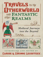 Travels to the Otherworld and Other Fantastic Realms: Medieval Journeys into the Beyond