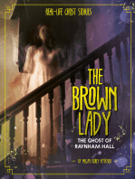 The Brown Lady: The Ghost of Raynham Hall