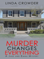 Murder Changes Everything: Jake and Emma Mysteries, #4