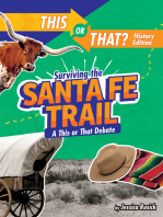 Surviving the Santa Fe Trail: A This or That Debate