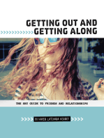 Getting Out and Getting Along: The Shy Guide to Friends and Relationships