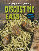 Disgusting Eats: Nasty, but Tasty Recipes