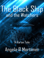 The Black Ship and The Watchers