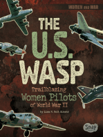 The U.S. WASP: Trailblazing Women Pilots of World War II
