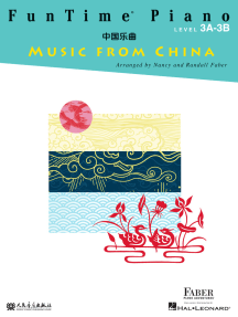 FunTime® Piano Music from China: Level 3A-3B