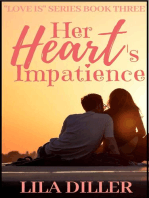 Her Heart's Impatience: "Love is..." Series, #3