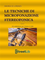 Le tecniche di microfonazione stereofonica: Un vademecum per il fonico in erba