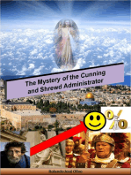 The Mystery of the Cunning and Shrewd Administrator