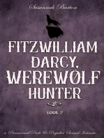 Fitzwilliam Darcy, Werewolf Hunter