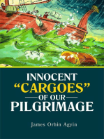 Innocent “Cargoes” of Our Pilgrimage