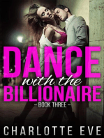 Dance With the Billionaire - Book Three: Dance With the Billionaire, #3
