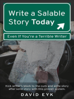 Write a Salable Story Today, Even If You’re a Terrible Writer