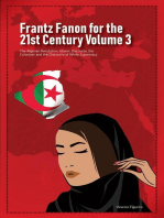 Frantz Fanon for the 21st Century Volume 3 The Algerian Revolution, Islamic Discourse, the Colonizer and the Discourse of White Supremacy: Frantz Fanon for the 21st Century, #3