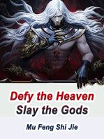 Defy the Heaven, Slay the Gods: Volume 6