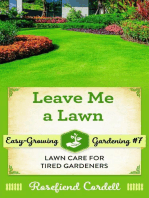 Leave Me a Lawn: Easy-Growing Gardening, #7