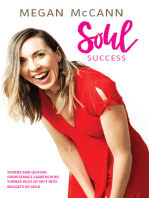 Soul Success: Stories and lessons of female leaders who turned piles of sh*t into nuggets of gold