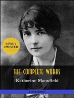 Katherine Mansfield: The Complete Works: In a German Pension, Bliss, The Garden Party, The Aloe... (Bauer Classics)