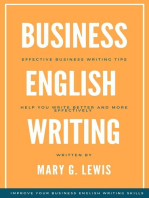 Business English Writing: Effective Business Writing Tips and Will Help You Write Better and More Effectively at Work