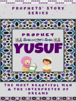 Prophet Yusuf ; The Most Beautiful Man & Interpreter of Dreams