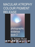 Macular Atrophy Colour Pigment Release, Photographic Evidence Book 2