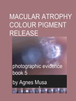 Macular Atrophy Colour Pigment Release, Photographic Evidence Book 5
