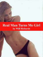 Real Man Turns Me Girl