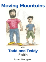 Moving Mountains with Todd and Teddy Faith