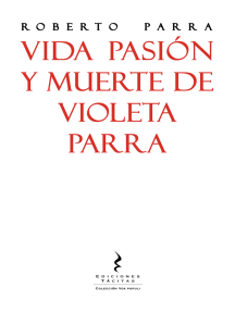 Lee Vida Pasión y muerte de Violeta Parra de Roberto Parra - Libro ...