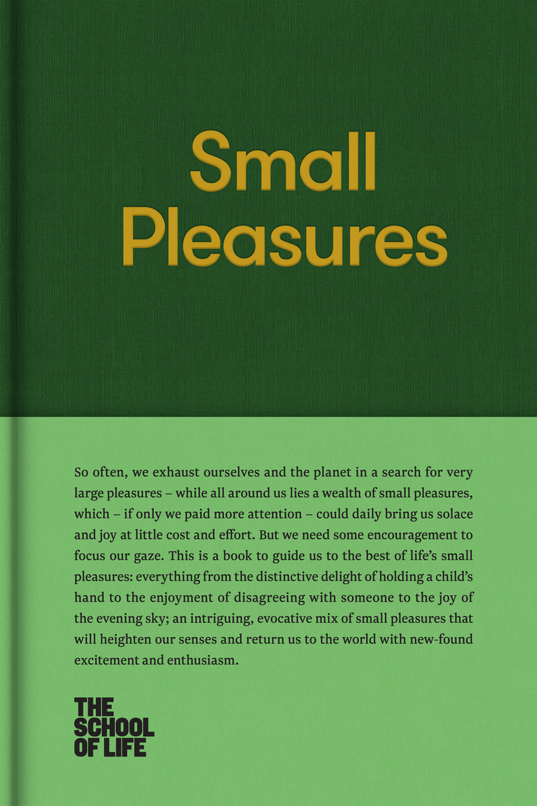 Read Small Pleasures Online by The School of Life Books