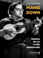 Mano down: relatos de um irmão apaixonado