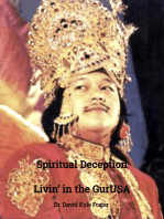 Spiritual Deception: Livin’ in the GurUSA
