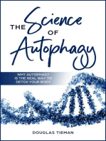 The Science Of Autophagy: Why Autophagy Is The Real Way To Detox Your Body