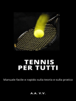 Tennis per tutti - Manuale facile e rapido sulla teoria e sulla pratica