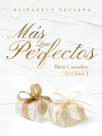 Más que perfectos: Bien Casados - 1, #1