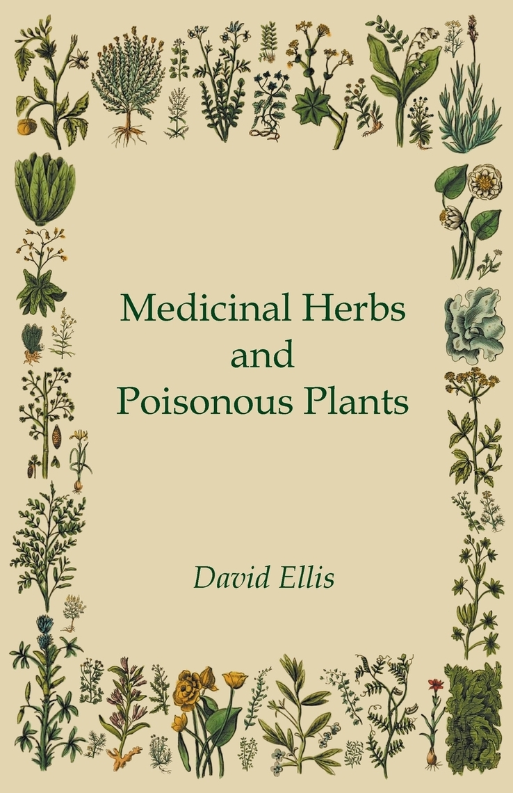 Read Medicinal Herbs and Poisonous Plants Online by David Ellis Books