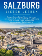 Salzburg lieben lernen: Der perfekte Reiseführer für einen unvergesslichen Aufenthalt in Salzburg inkl. Insider-Tipps, Tipps zum Geldsparen und Packliste