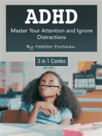 ADHD: Master Your Attention and Ignore Distractions