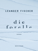 Die Forelle: Roman