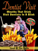 Dentist Visit: Mouths that Stink Visit Dentists in a Blink