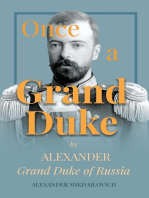 Once A Grand Duke: By Alexander Grand Duke of Russia