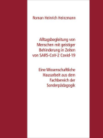 Alltagsbegleitung von Menschen mit geistiger Behinderung in Zeiten von SARS-CoV-2 Covid-19: Eine Wissenschaftliche Hausarbeit aus dem Fachbereich der Sonderpädagogik