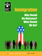 Immigration: Who Should We Welcome? What Should We Do?