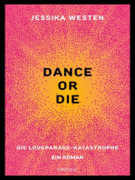 DANCE OR DIE: Die Loveparade-Katastrophe. Ein Roman