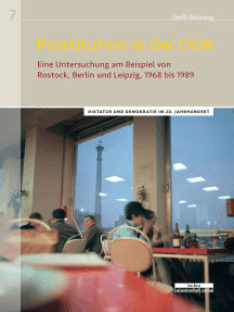 Prostitution in der DDR: Eine Untersuchung am Beispiel von Rostock, Berlin und Leipzig, 1968 bis 1989