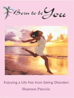 Born to be You - Enjoying a Life free from Eating Disorders: Addiction Recovery, #3