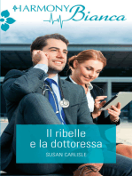 Il ribelle e la dottoressa: Harmony Bianca