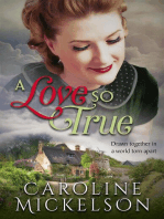 A Love So True: A Greatest Generation Love Story, #1