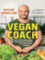 Vegan Coach: Ricette vegan mediterranee e programmi di allenamento per stare in salute e in forma