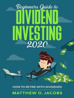 Beginners Guide to Dividend Investing 2020: How to Retire with Dividends: Dividend Investing Beginners Guide, #1