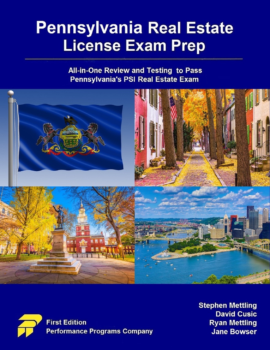 Pennsylvania Real Estate License Exam Prep: All-in-One Review and Testing  to Pass Pennsylvania's PSI Real Estate Exam by Stephen Mettling, David  Cusic, Ryan Mettling - Ebook | Scribd